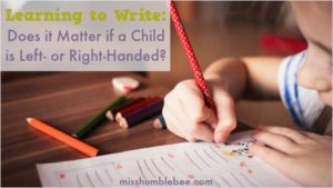 Learning to Write: Does It Matter if a Child is Left- or Right-Handed?