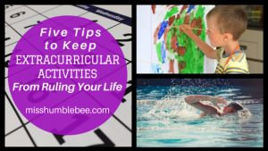 Five Tips to Keep Extracurricular Activities From Ruling Your Life