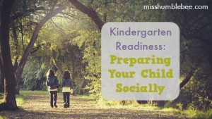 Kindergarten Readiness: Preparing Your Child Socially