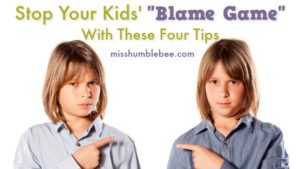 Stop Your Kids’ ‘Blame Game’ With These Four Tips