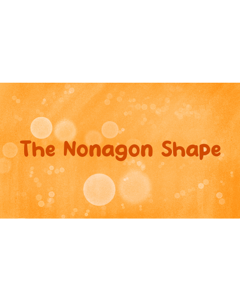 The Nonagon Shape
