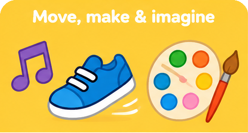 Move, make & imagine